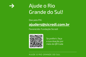 Sicredi promove ações para atingidos pelas enchentes no Rio Grande do Sul